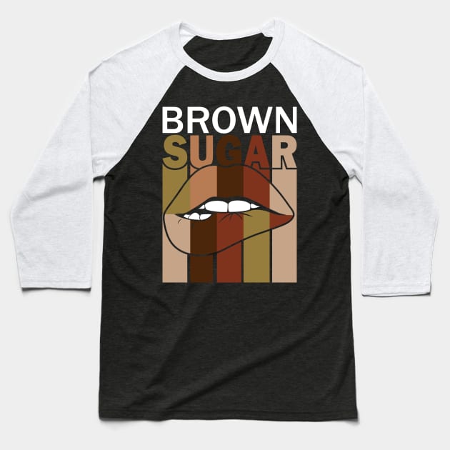 Brown Sugar Lips Baseball T-Shirt by BadDesignCo